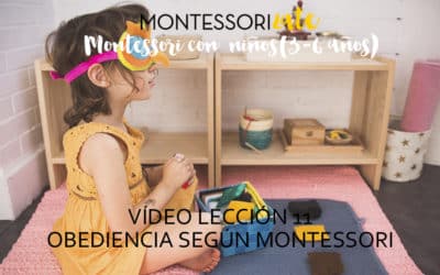 11.Obediencia y Montessori