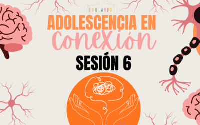 Adolescencia sesión 6
