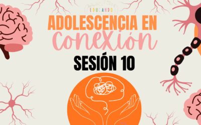 Adolescencia sesión 10